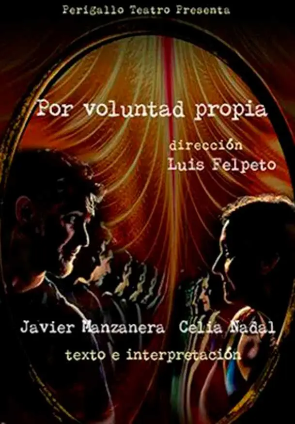 Cartel de Perigallo Teatro: Por voluntad propia