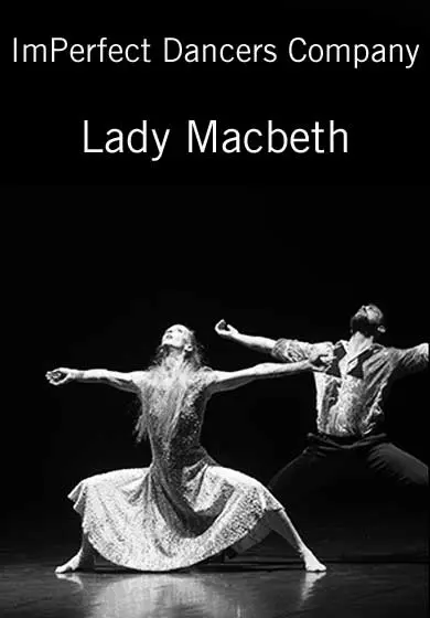 Cartel de ImPerfect Dancers Company: Lady Macbeth