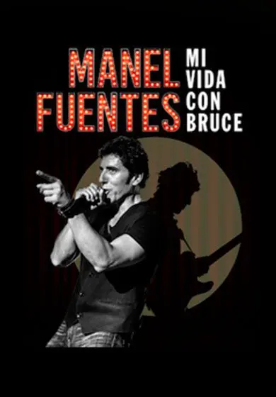 Cartel de Manel Fuentes: Mi Vida con Bruce