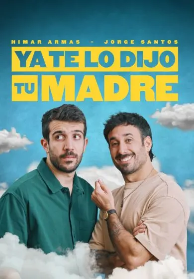 Cartel de ¡Ya te lo dijo tu madre! - Himar Armas y Jorge Santos
