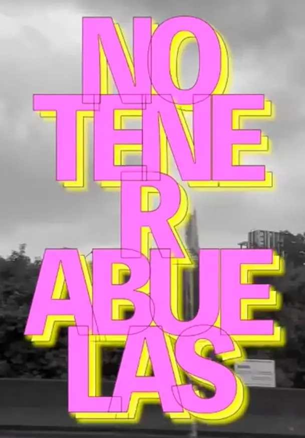 Cartel de No tener abuelas