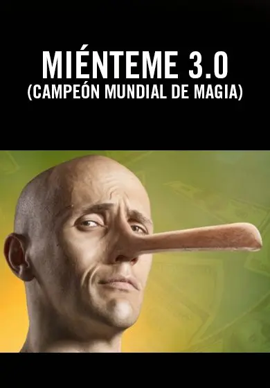 Cartel de Miénteme 3.0 (campeón mundial de magia)