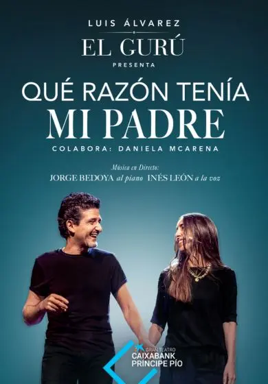 Cartel de Luis Álvarez: Qué razón tenía mi padre