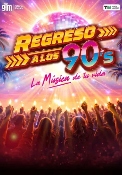 Cartel de Regreso a los 90's: La música de tu vida