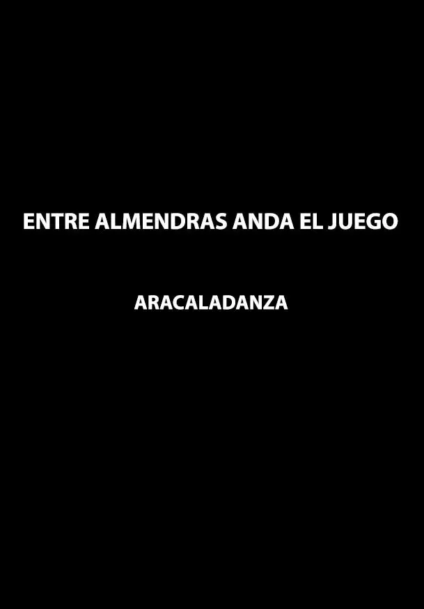 Cartel de Entre almendras anda el juego