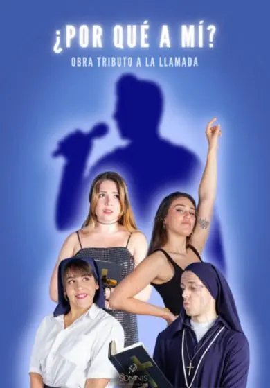 Cartel de ¿Por qué a mí?- Obra Tributo a La Llamada