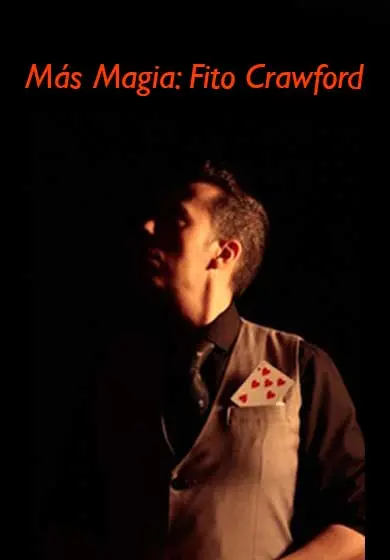 Cartel de Fito Crawford: Más Magia
