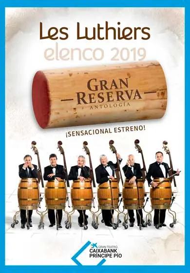 Cartel de Les Luthiers: Gran Reserva