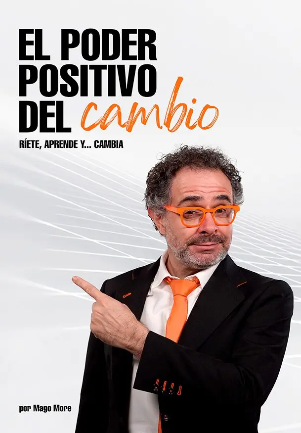 Cartel de El Mago More: El poder positivo del cambio