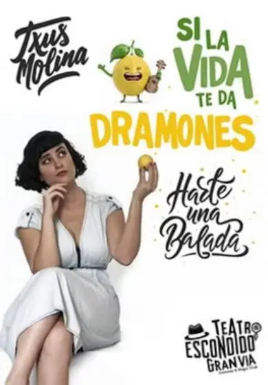 Cartel de Txus Molina: Si la vida te da dramones, hazte una balada