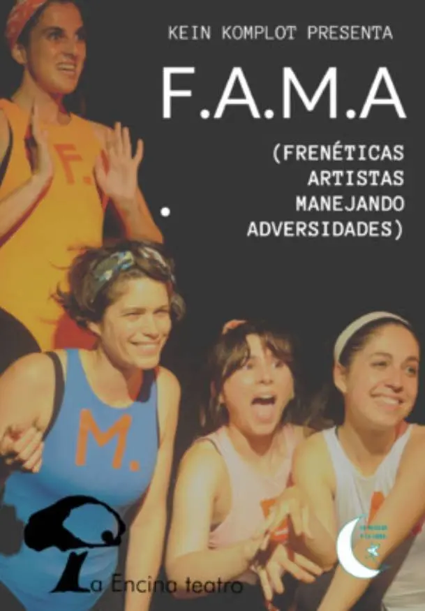 Cartel de F.A.M.A. (Frenéticas artistas manejando adversidades)