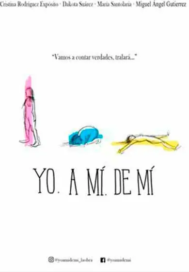 Cartel de Yo. A mí. De mí