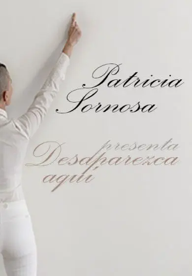 Cartel de Patricia Sornosa: Desaparezca aquí
