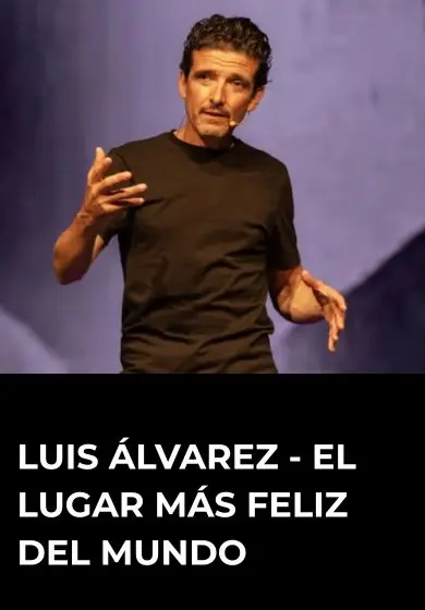 Cartel de Luis Álvarez - El lugar más feliz del mundo