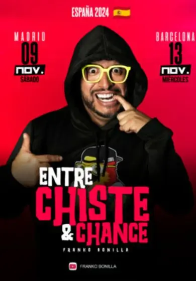Cartel de Entre chiste & chance en Madrid - Franko Bonilla