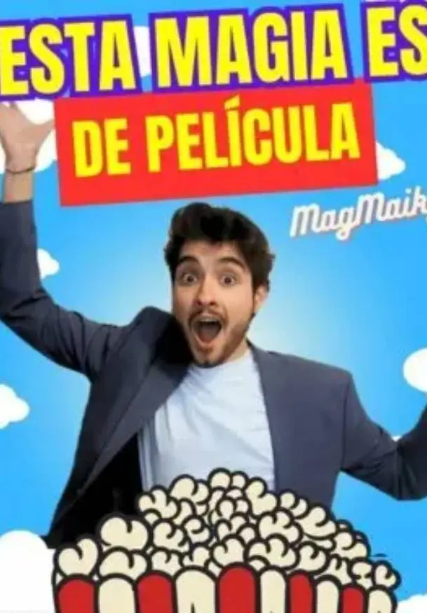 Cartel de Esta Magia es de película por Mag Maiky