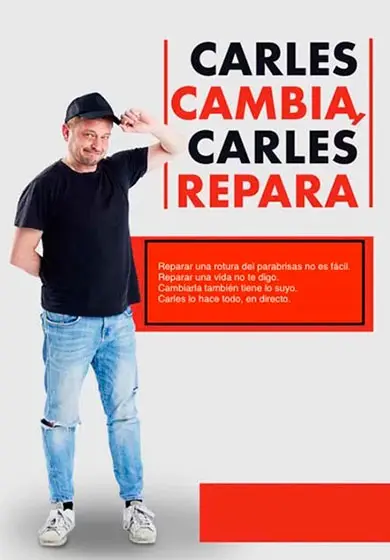 Cartel de Carles cambia, Carles repara