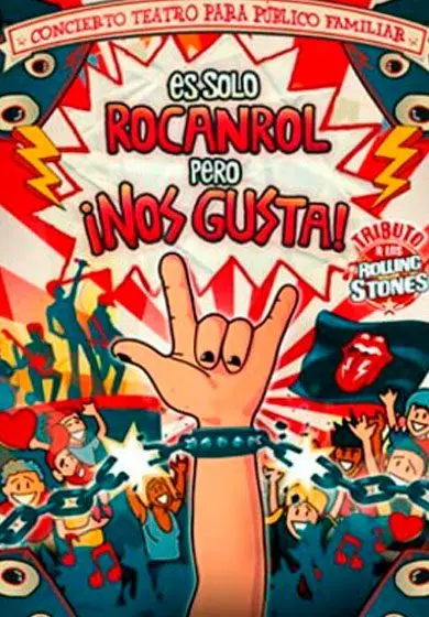 Cartel de Es solo rocanrol, ¡pero nos gusta! - Tributo a los Rolling Stones