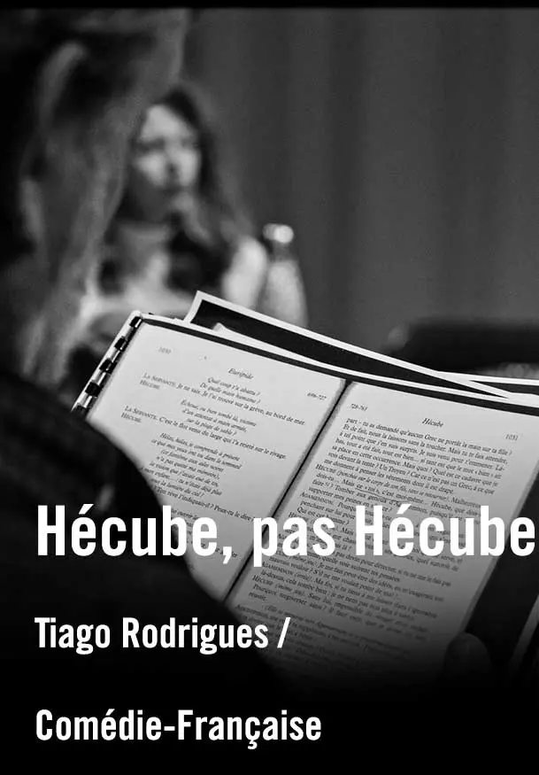 Cartel de Hécube, pas Hécube - Tiago Rodrigues/Comédie-Française