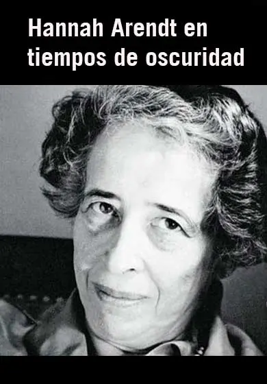 Cartel de TEATRO URGENTE: Hannah Arendt en tiempos de oscuridad