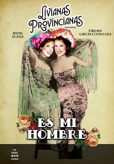 Cartel de Livianas Provincianas: Es mi hombre