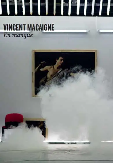 Cartel de Vincent Macaigne: En manque