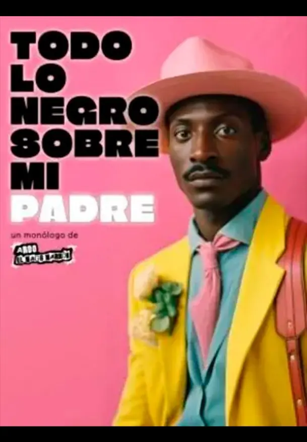 Cartel de Todo lo negro sobre mi padre