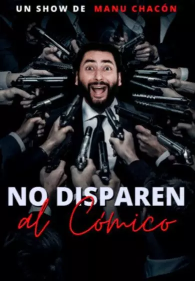Cartel de Manu Chacón: No disparen al cómico