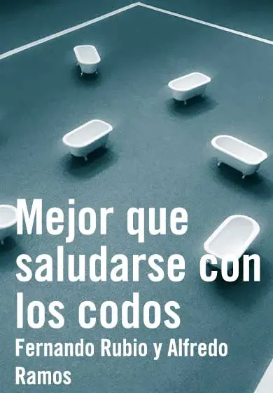 Cartel de Mejor que saludarse con los codos