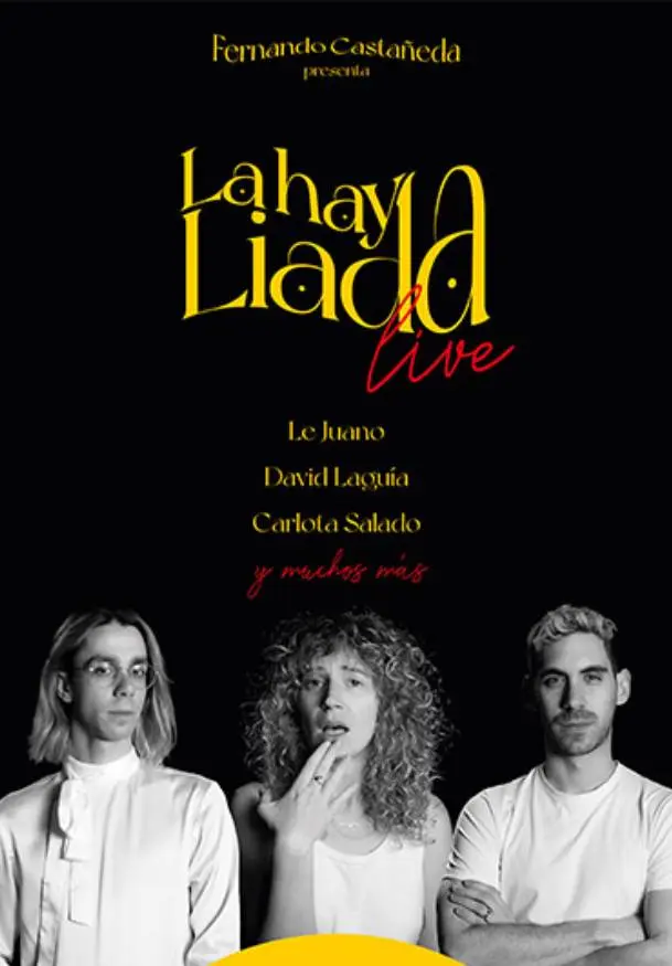 Cartel de La hay Liada LIVE