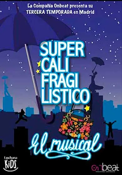 Cartel de Supercalifragilístico, el musical
