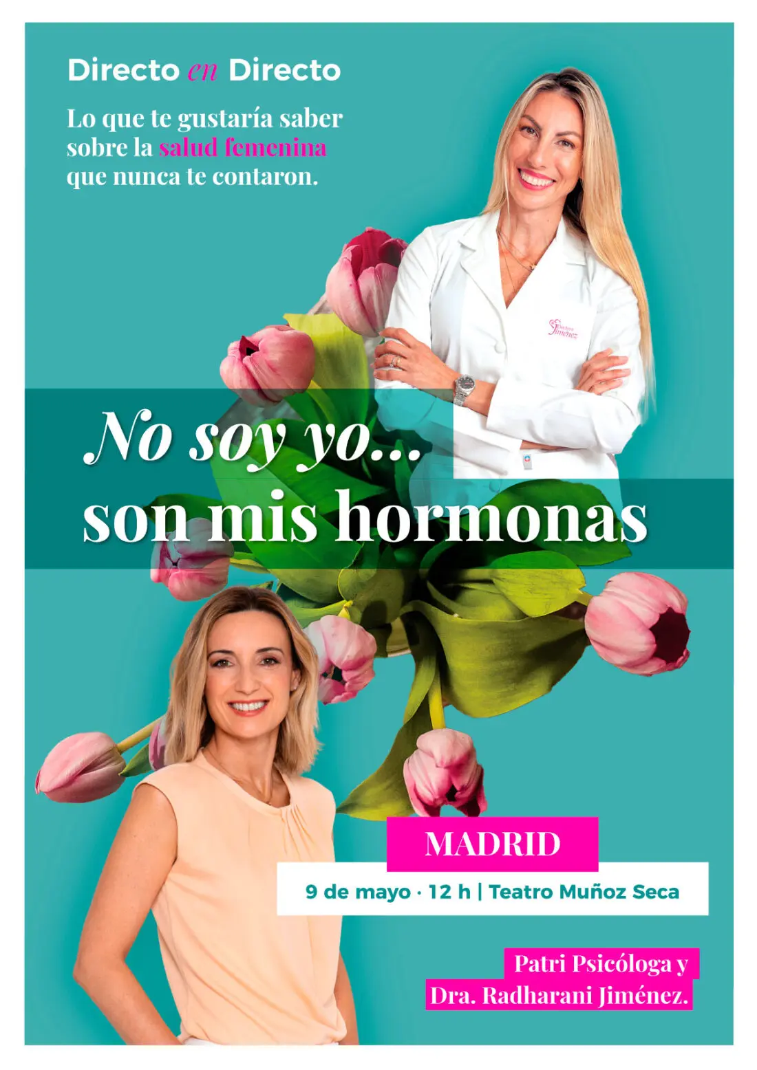 Cartel de Patri Psicóloga: No soy yo... son mis hormonas