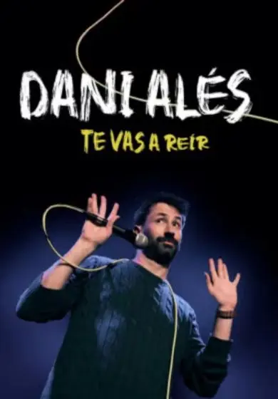 Cartel de Dani Alés: Te vas a reír