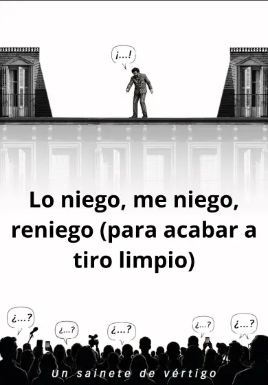 Cartel de Lo niego, me niego, reniego (para acabar a tiro limpio)