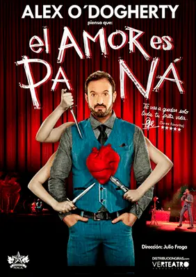 Cartel de Alex O'Dogherty: El amor es pa ná