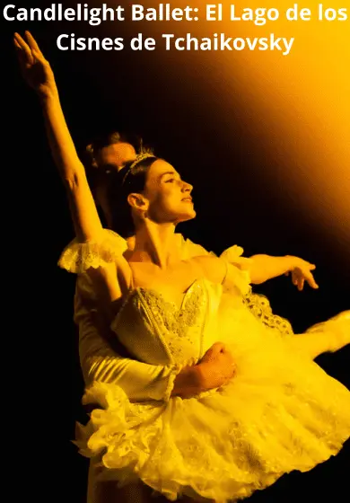 Cartel de Candlelight Ballet: El Lago de los Cisnes de Tchaikovsky