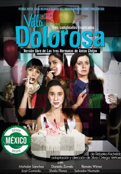 Cartel de Silvia Ortega: Villa Dolorosa: tres cumpleaños frustrados
