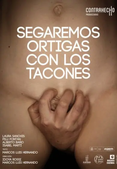 Cartel de Segaremos ortigas con los tacones