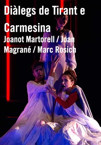 Cartel de Joanot Martorell/Joan Magrané/Marc Rosich: Diàlegs de Tirant i Carmesina