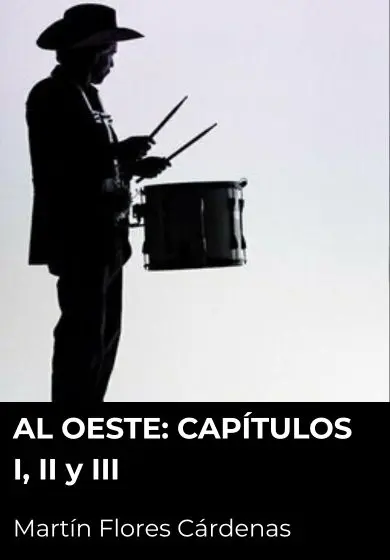 Cartel de Al Oeste: Capítulos I, II y III
