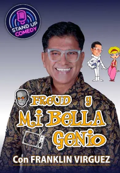 Cartel de Franklin Virguez: Freud y Mi Bella Genio