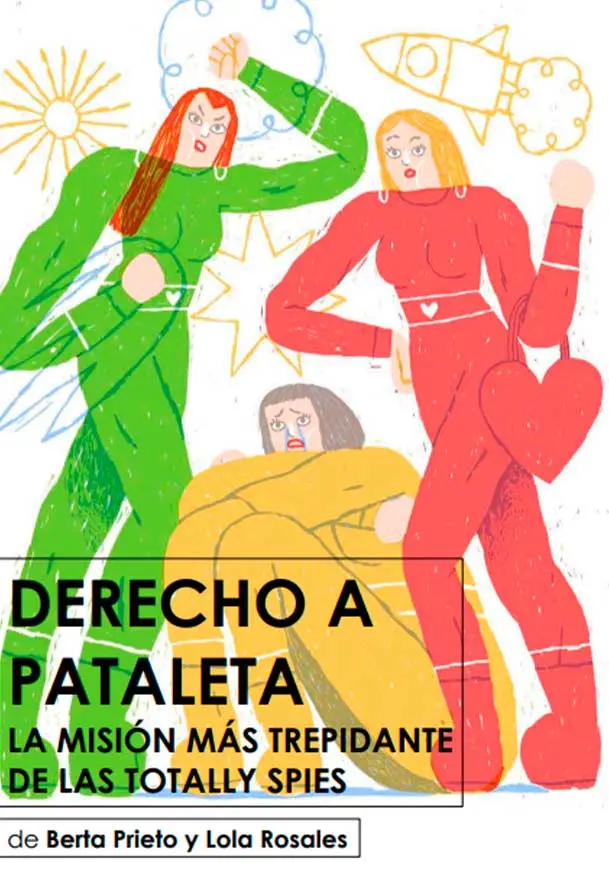 Cartel de Derecho a pataleta (la misión más importante de las Totally Spies)