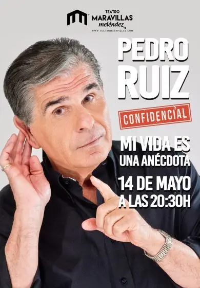 Cartel de Pedro Ruiz : Mi vida es una anécdota