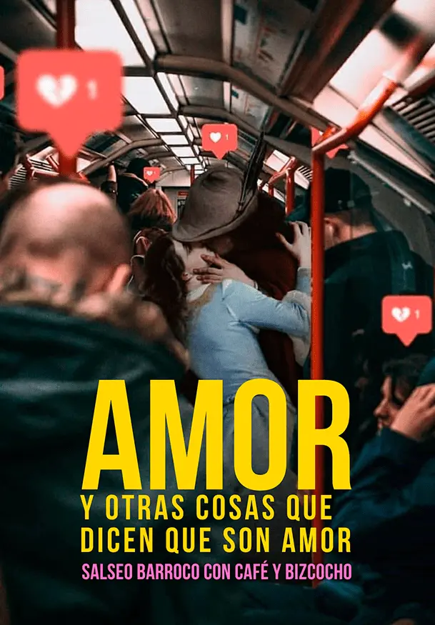 Cartel de Amor y otras cosas que dicen que son amor