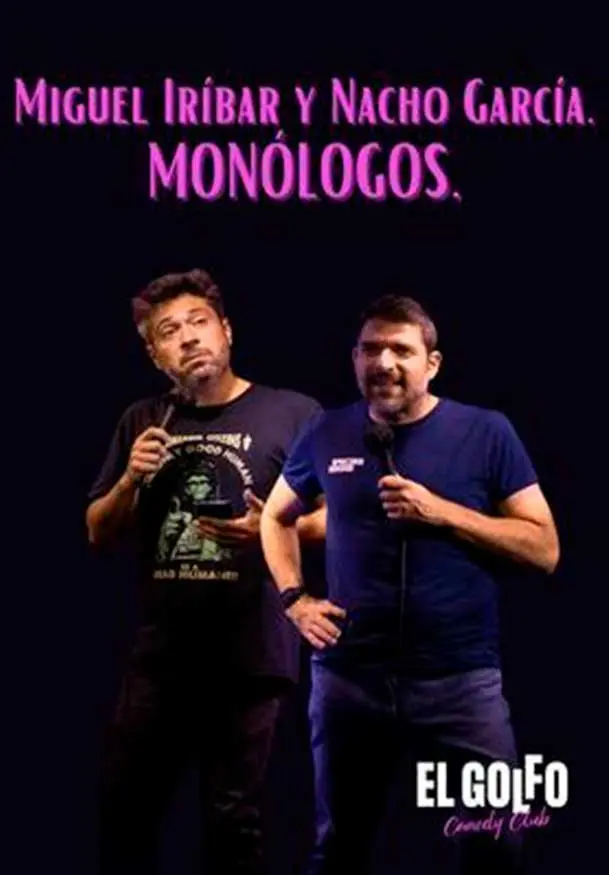 Cartel de Miguel Iríbar y Nacho García: monólogos