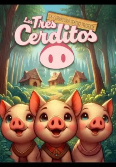 Cartel de Los tres cerditos - La Curvatura Teatro