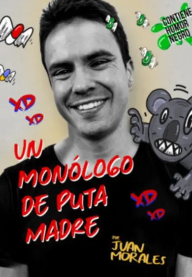 Cartel de Un monólogo de puta madre- Juan Morales