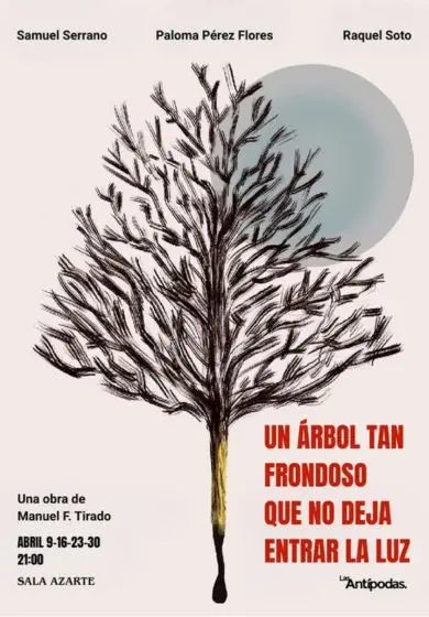 Cartel de Un árbol tan frondoso que no deja entrar la luz