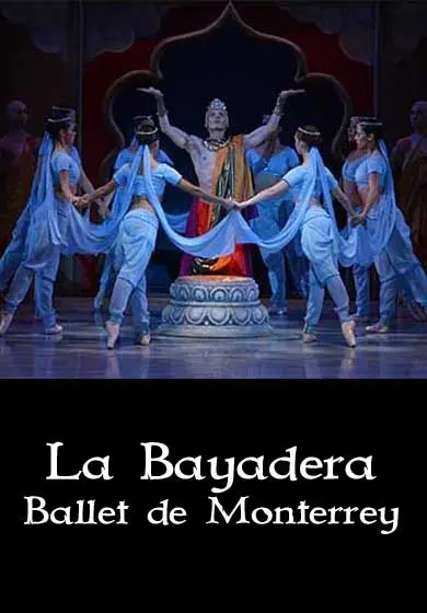 Cartel de Ballet de Monterrey: La Bayadera