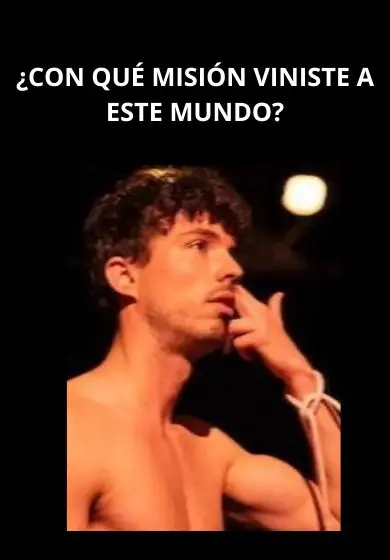 Cartel de ¿Con qué misión viniste a este mundo?